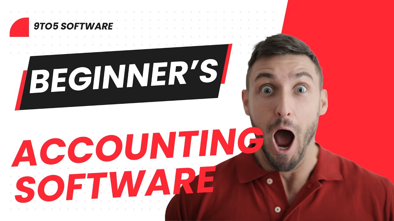 Best Accounting Software for Beginners in 2023