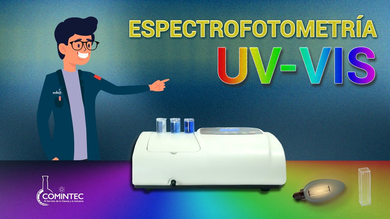 ESPECTROFOTOMETRÍA UV-VIS ¿QUÉ ES?