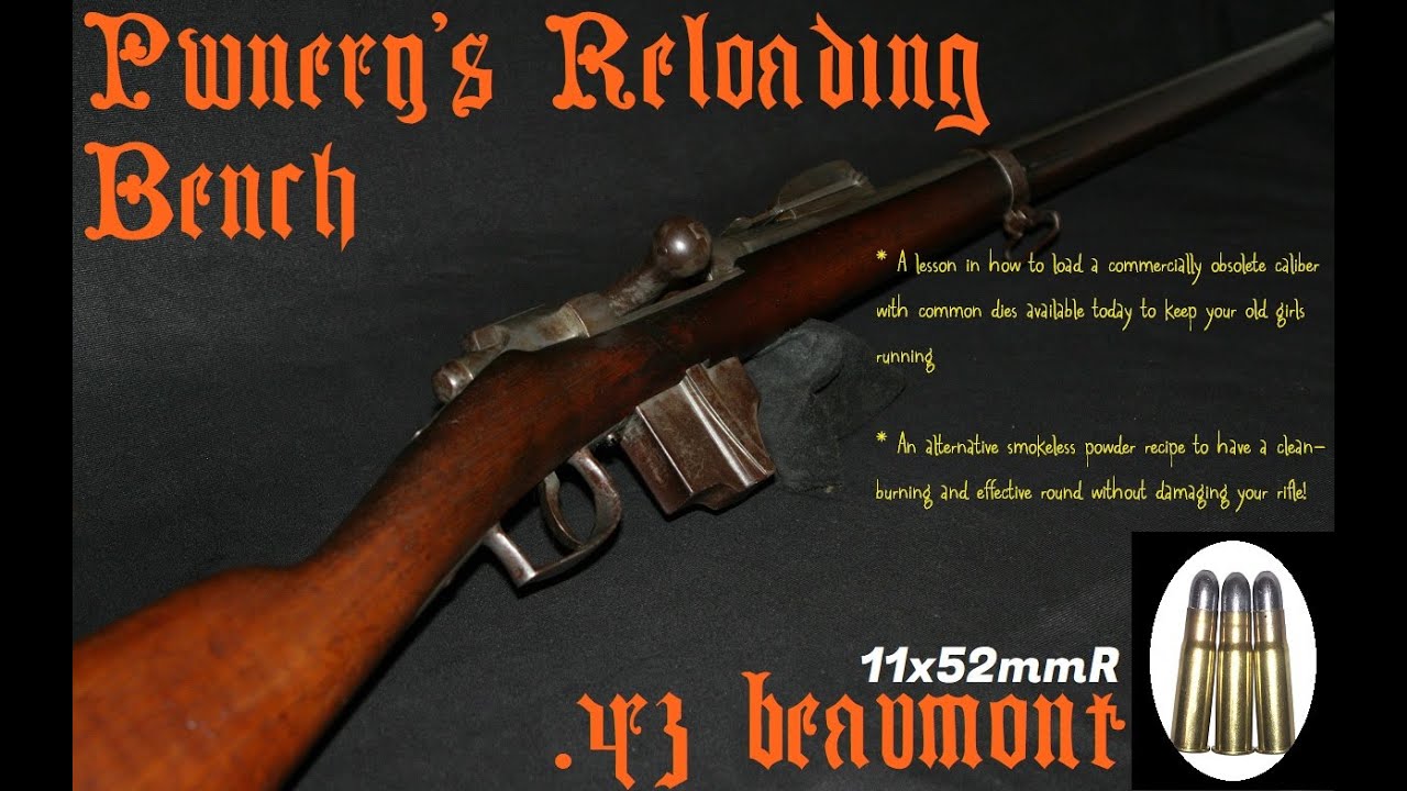 Pwnery's Reloading Bench - .43 Beaumont (11x52mmR)