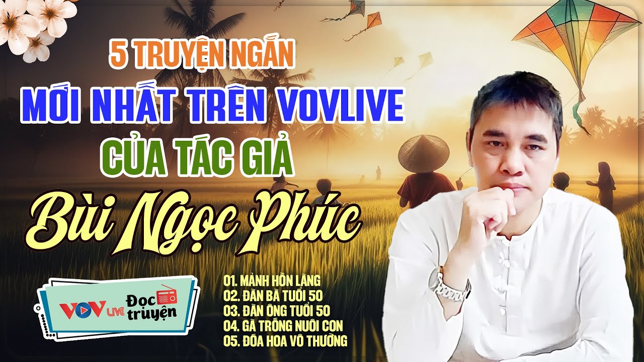 90 Ph&uacute;t Nghe Đọc Truyện Đ&ecirc;m Khuya VOV Mới Nhất Dễ Nghe Dễ Ngủ - T&aacute;c giả B&ugrave;i Ngọc Ph&uacute;c