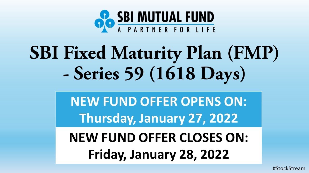 SBI Fixed Maturity Plan - Series 59 - 1618 Days | NFO | Mutual Fund | Stock Stream