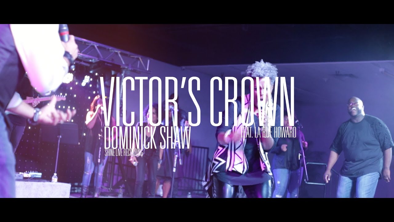 Dominick Shaw - Victor's Crown (ft. LaRue Howard) (OFFICIAL VIDEO)