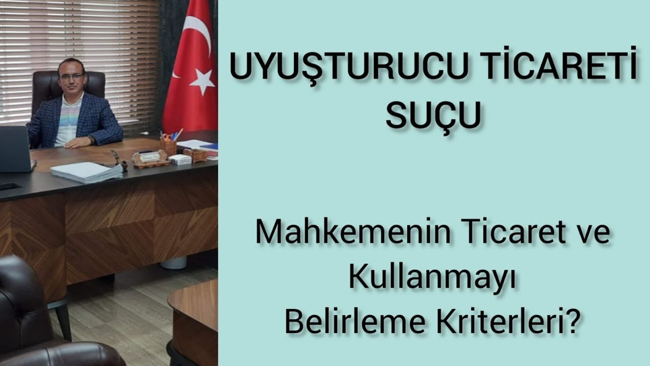 Uyuşturucu Ticaret mi Kullanma mı? Yargıtay Kriterleri Nelerdir
