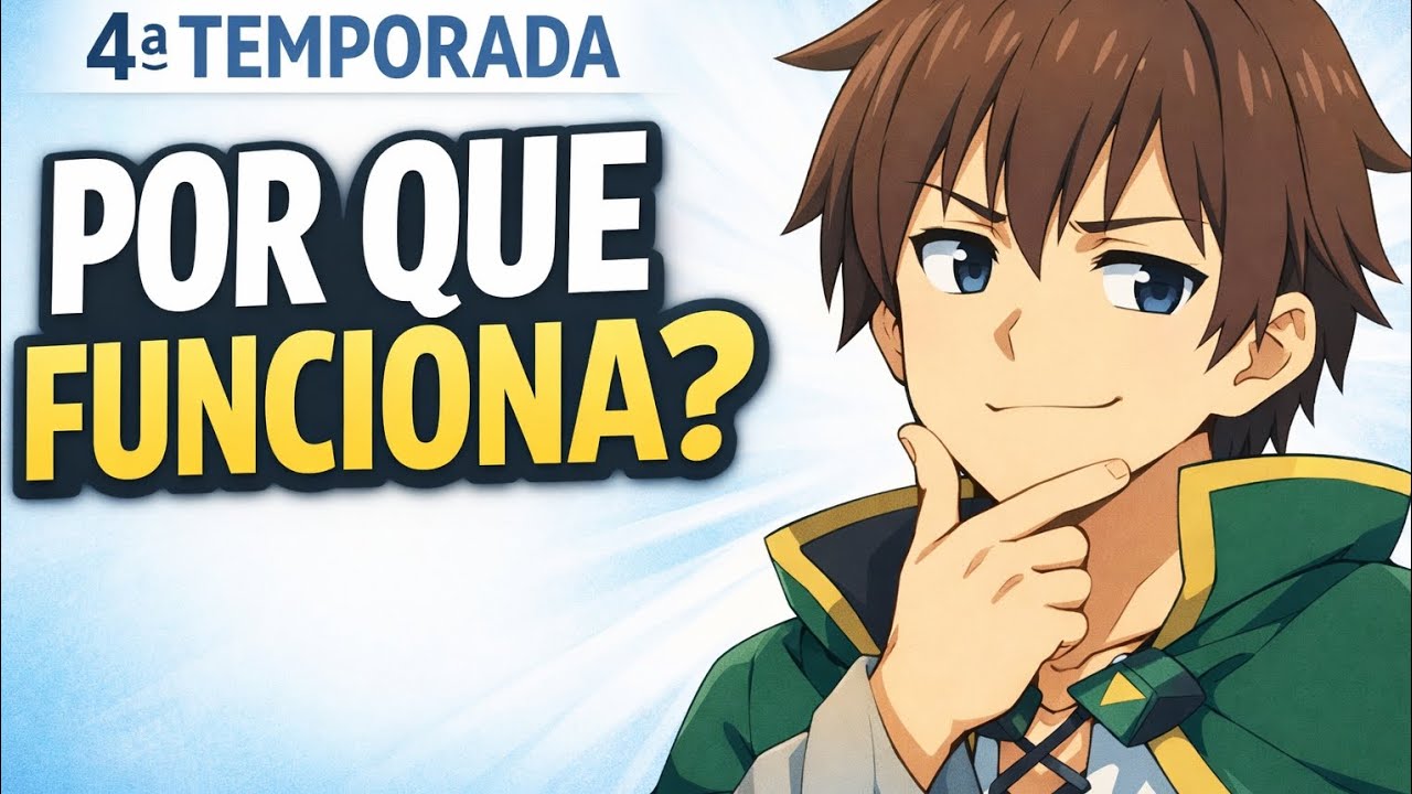 KONOSUBA 4ª TEMPORADA: POR QUE ESSE ANIME SÓ MELHORA?
