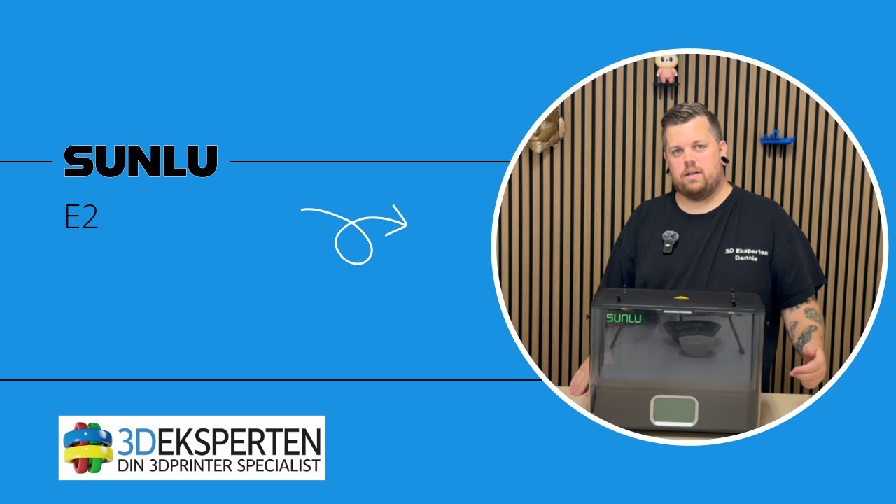 Vi tager et kig på E2 fra SUNLU - 3D Eksperten