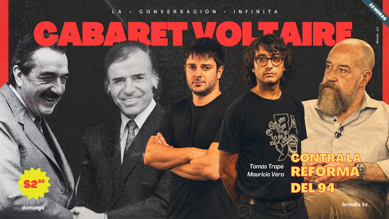 CONTRA la reforma del 94: Pablo Yurman sobre la Constituci&oacute;n Argentina en Cabaret Voltaire