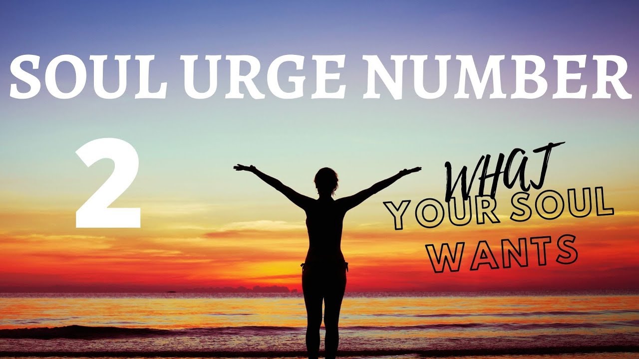NUMEROLOGY - HEART'S DESIRE/ SOUL URGE NUMBER - 2
