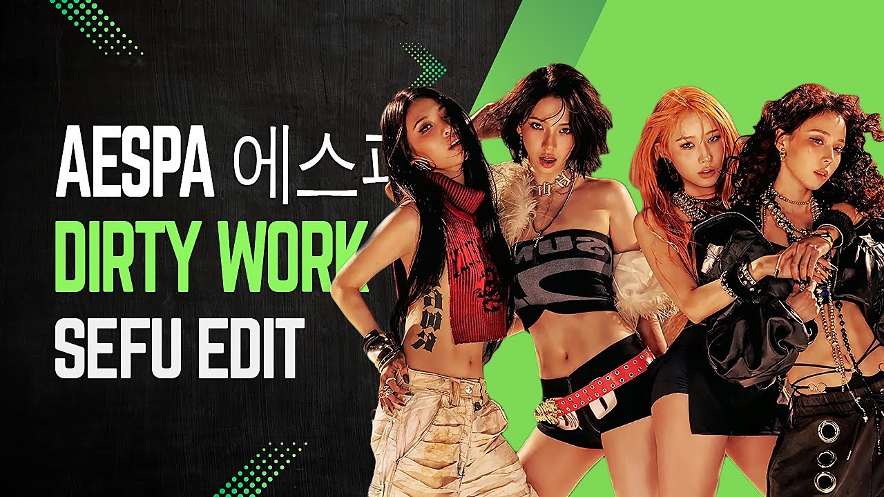 Aespa 에스파 – Dirty Work (Sefu Remix) | 2025 Hip-Hop Edit