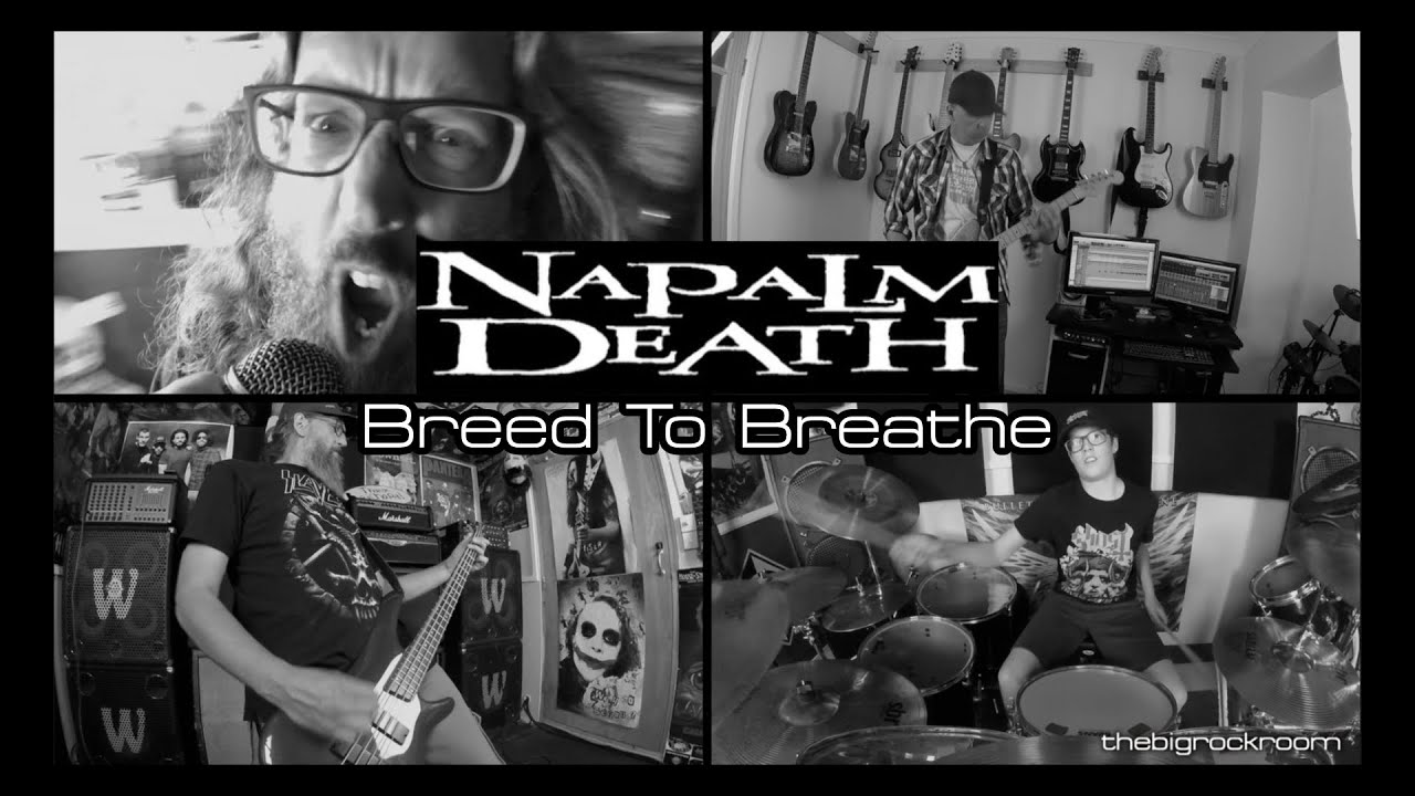 Napalm Death - Breed To Breathe [Full Cover by thebigrockroom]