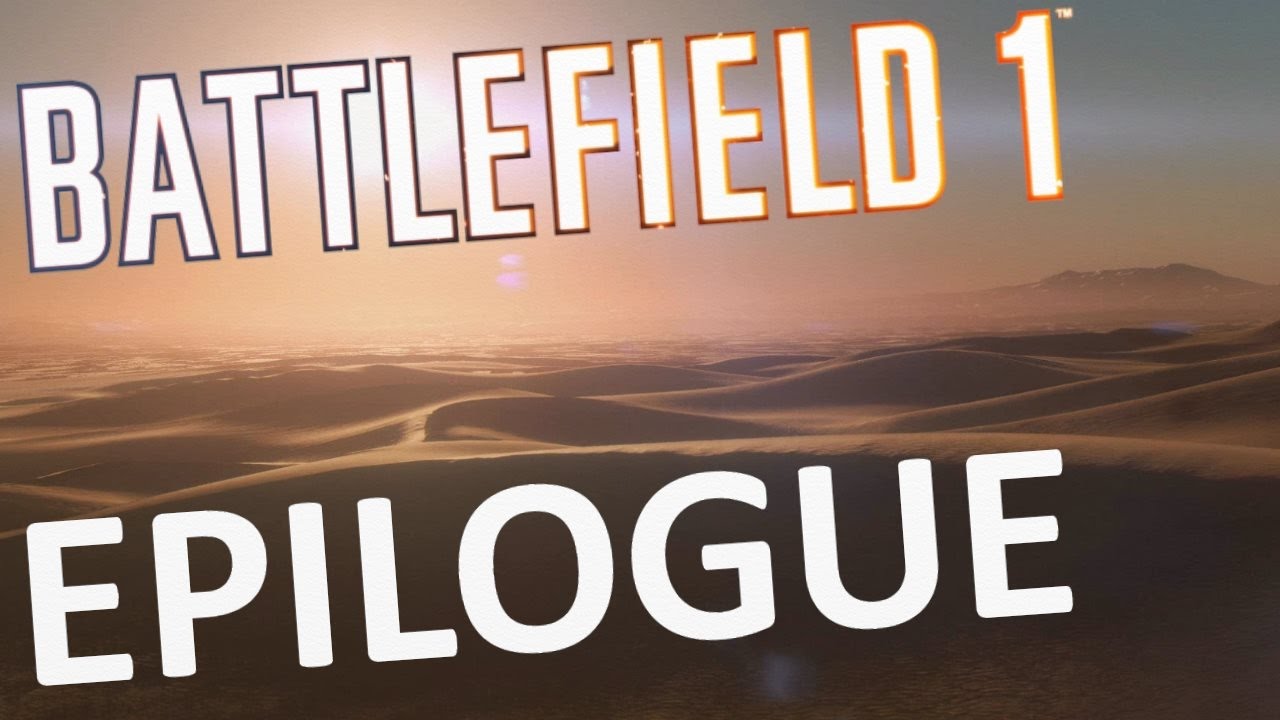 BATTLEFIELD 1 Epilogue + Credits BF1 War Stories Single Player Ending