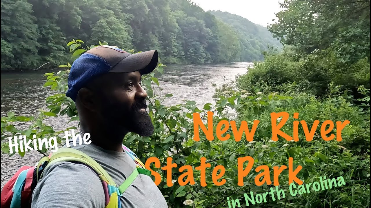A visit to the New River State Park in North Carolina