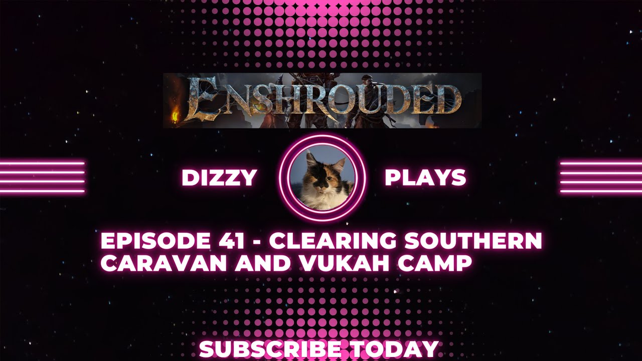 Enshrouded Gameplay Ep 41 - Clearing Southern Caravan and Vukah Camp