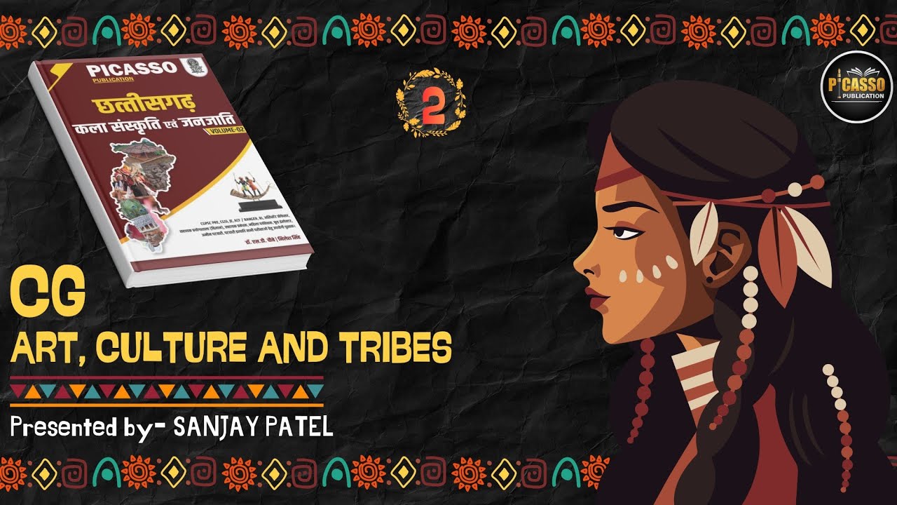 Class 02 |  छत्तीसगढ़ की जनजातियां | art culture & tribes |  #cgpsc #cgvyapam #cgtet