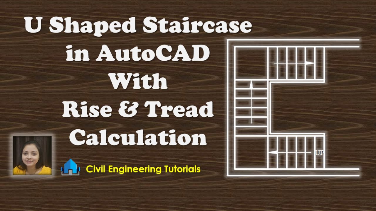How to draw U Shaped Staircase in AutoCAD | Rise & Tread Calculation | Civil Design