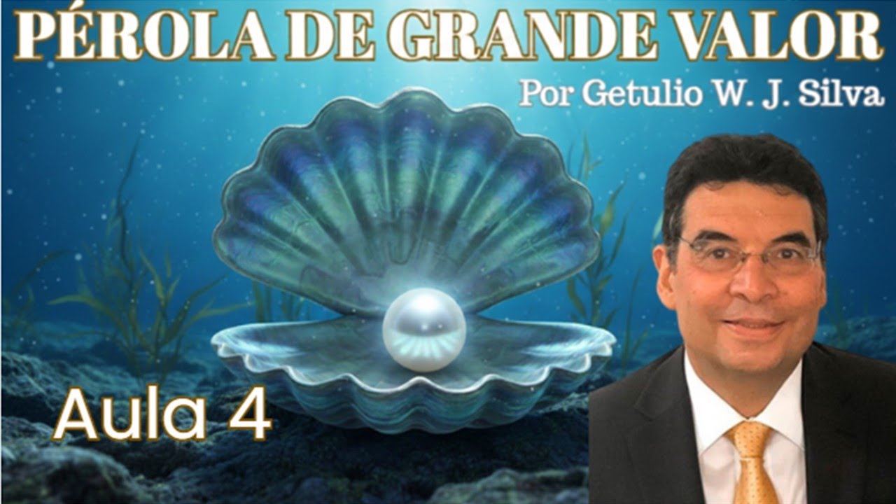 Pérola de Grande Valor - Aula 4