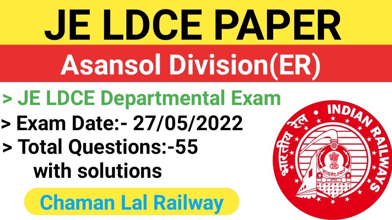 Asansol Division(ER) 27 May 2022 JE LDCE paper solutions | Railway Departmental Paper solutions