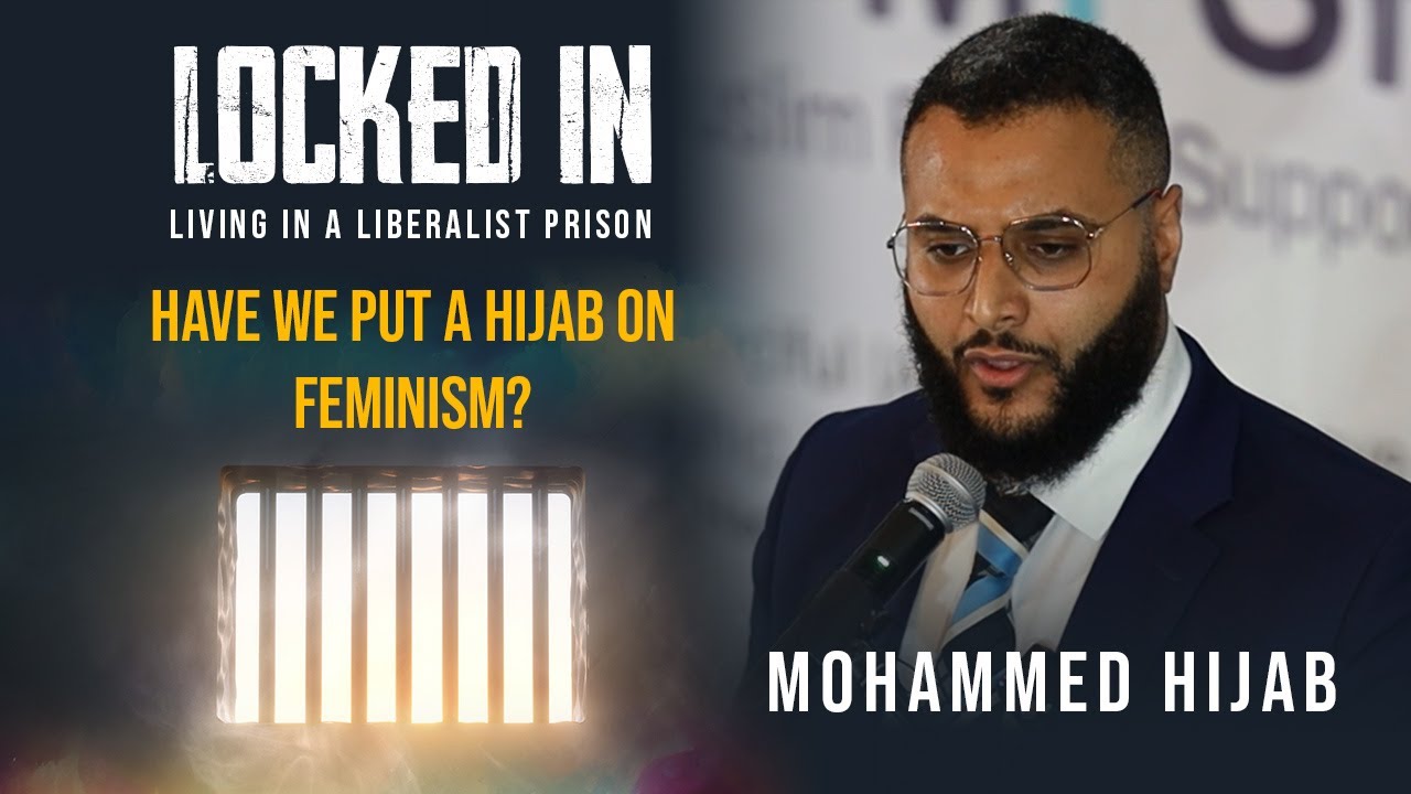 LOCKED IN: Living in a liberal prison | @MohammedHijab  | MFSF