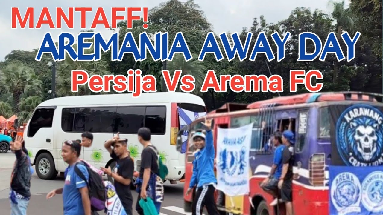 Aremania Uda nyampe di Stadion GBK! Persija Vs Arema FC 
