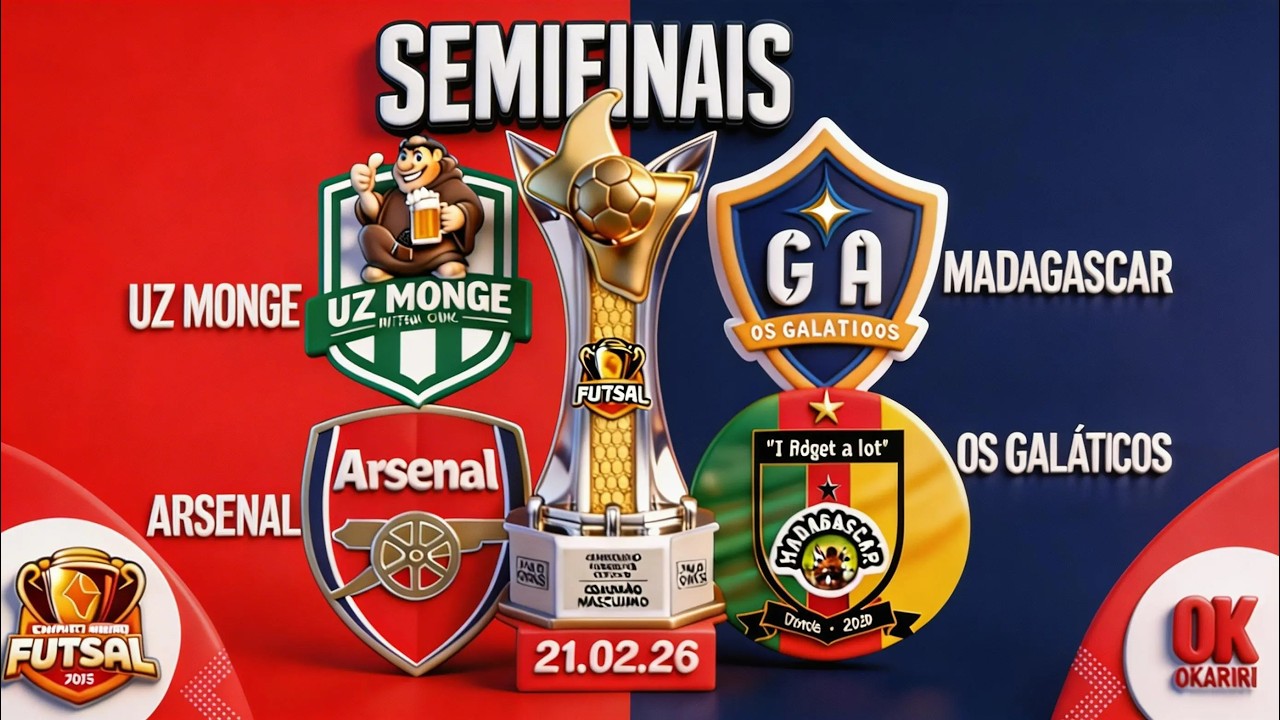 Arsenal x Madagascar | Os Galáticos x Uz Monge (21.02.26) - Semifinais Milagrense de Futsal