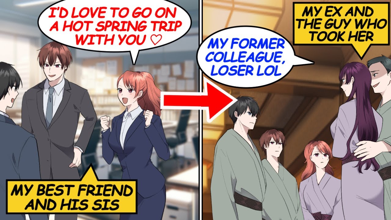 I went on a trip with my best friend's sis and ran into the guy who took my gf and my ex... [Manga]