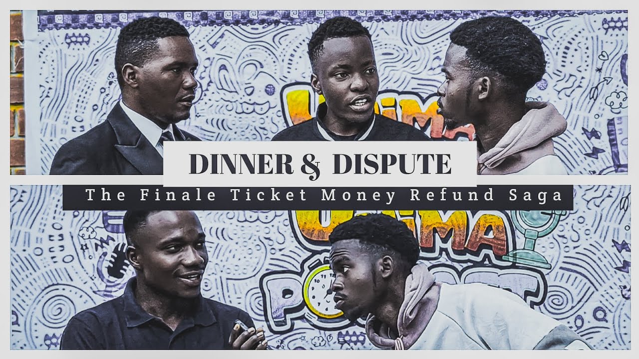 Unima Finale Dinner & Dispute : Money Refund Saga | Thanks Elia & Charles Manda