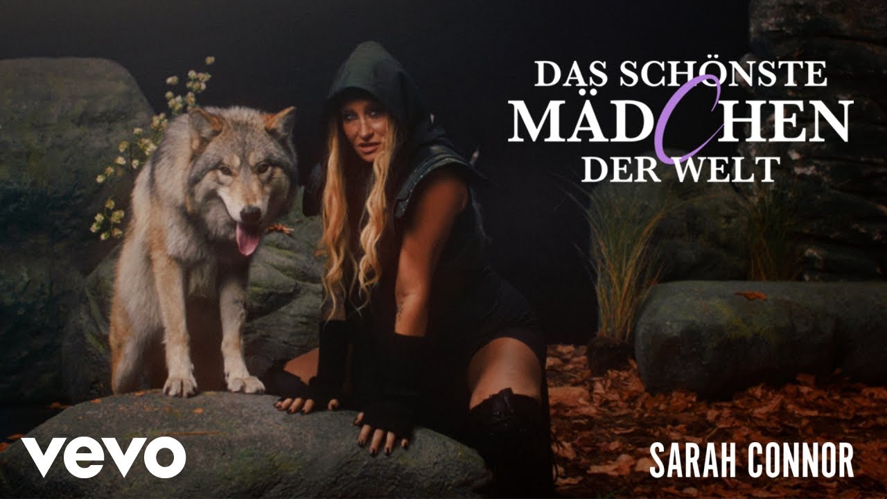 Sarah Connor - Das sch&ouml;nste M&auml;dchen der Welt (Offizielles Musikvideo)
