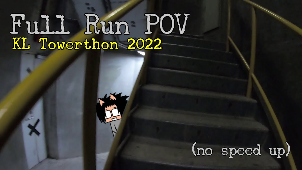 (Full Run POV) KL Tower International Towerthon Challenge 2022