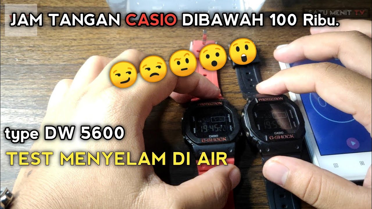 TEST AIR G- SHOCK JAM TANGAN CASIO DW 5600 (EH DW APA KW SI WKWK LIAT AJ DEH) ❗❗❗