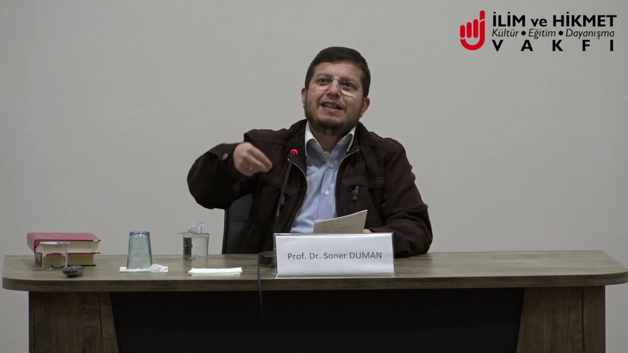 Prof.Dr. Soner Duman - Maslahat ve Makasıd Tartışmaları