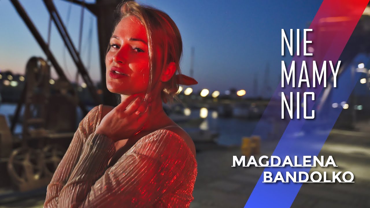 Magda Bandolko - Nie Mamy Nic (Official Video)