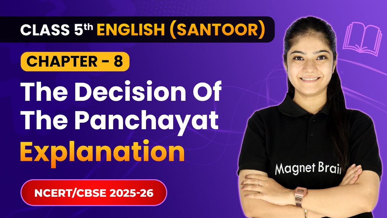 The Decision of the Panchayat - Explanation | Class 5th | Chapter 8 | English (Santoor) | CBSE 2025