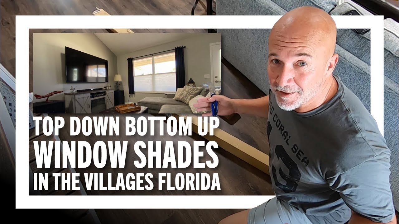 🏠 Top Down Bottom Up Window Shades by Allan and Roth from Lowes | The Villages Florida