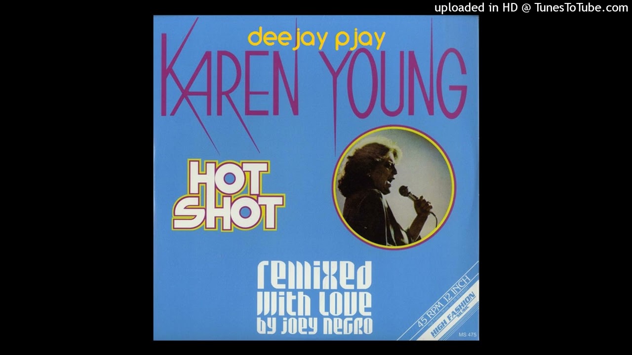 Karen Young - Hot Shot (Joey Negro Sure Shot Mix)
