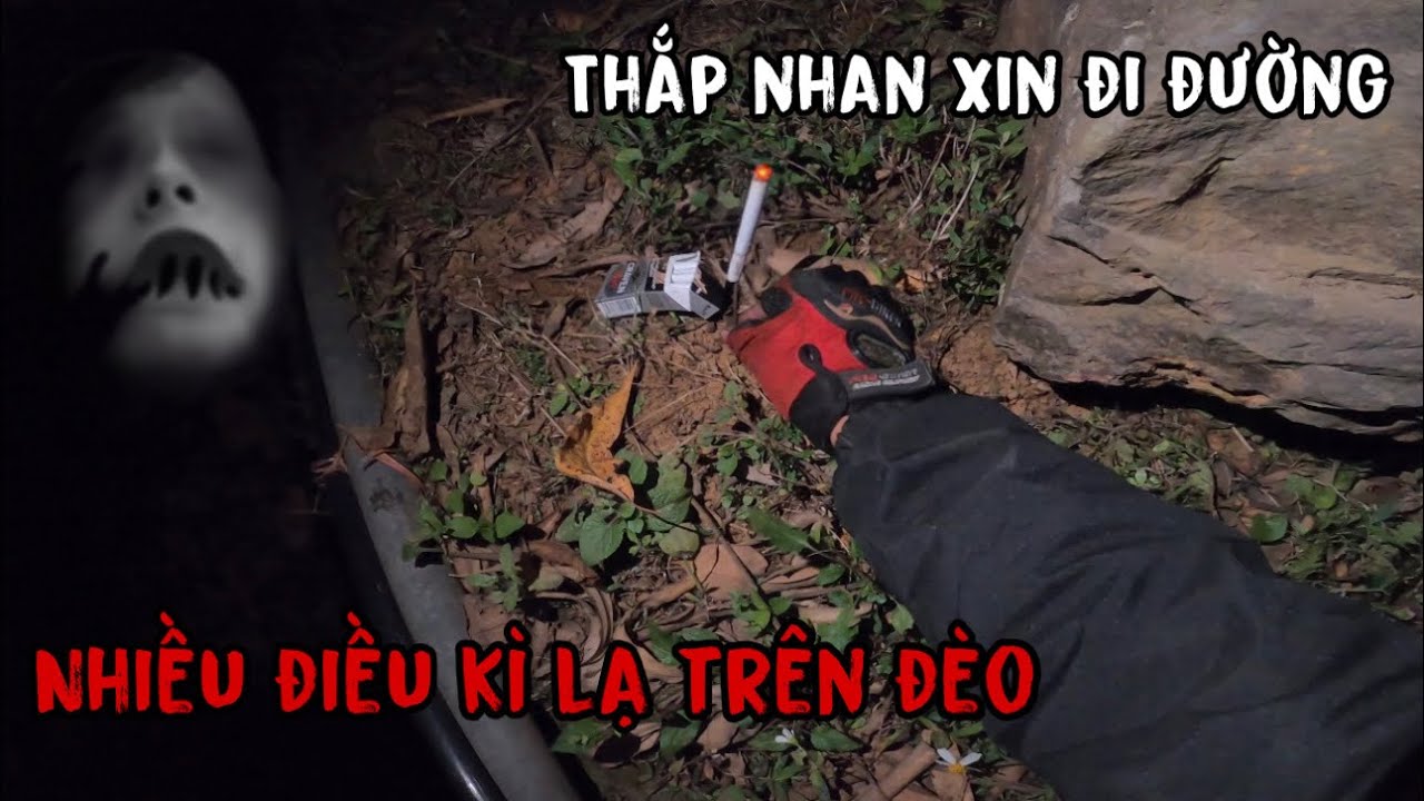 Gặp Chuyện Tâm Linh Trên Đèo Nhiều Điều Kì Lạ Sảy Ra Trong Lúc Chinh Phục Tây Bắc