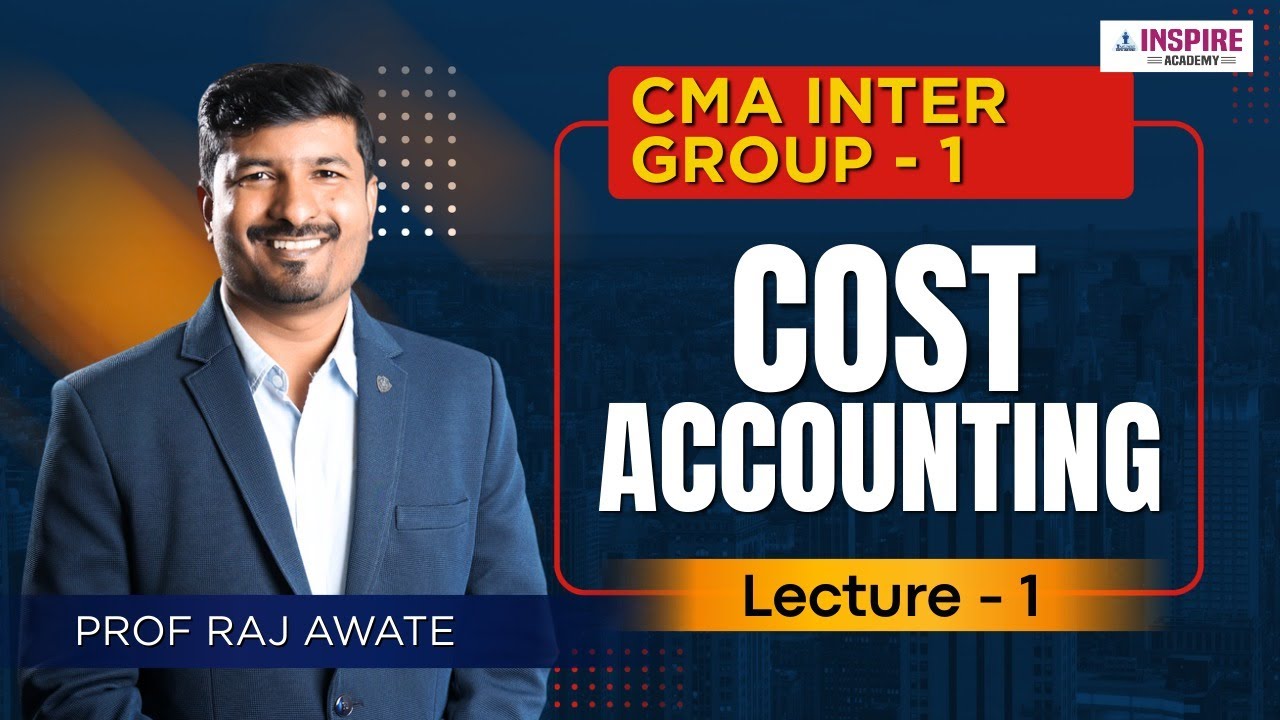 CMA Inter Cost Accounting Lec 2 | For June/Dec 2026 Attempt | Prof Raj Awate