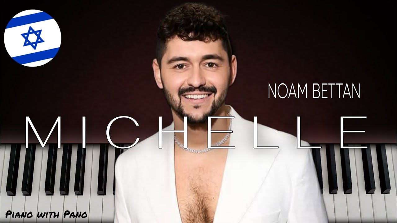 Noam Bettan - Michelle | Israel 🇮🇱 | Piano Cover | #esc2026 Eurovision 2026