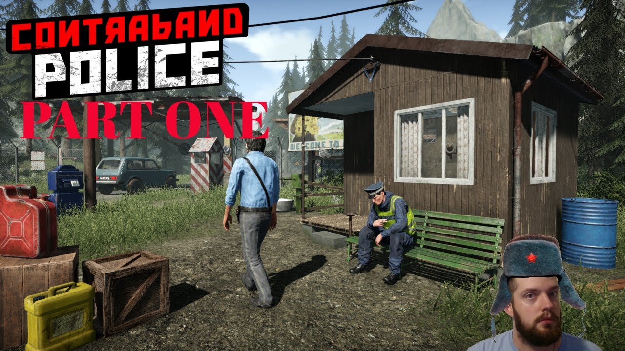 Contraband Police Part 1: Protecting Acaristan