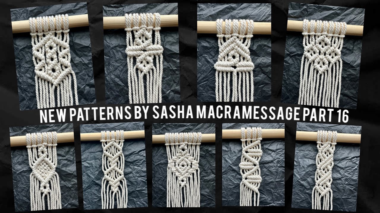 9 NEW Macrame Patterns by MACRAMESSAGE PART 16 for your macrame projects