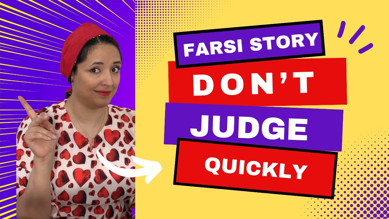 Learn Farsi | Stories for Beginners | Learn Persian Reading | Don't Judge Quickly