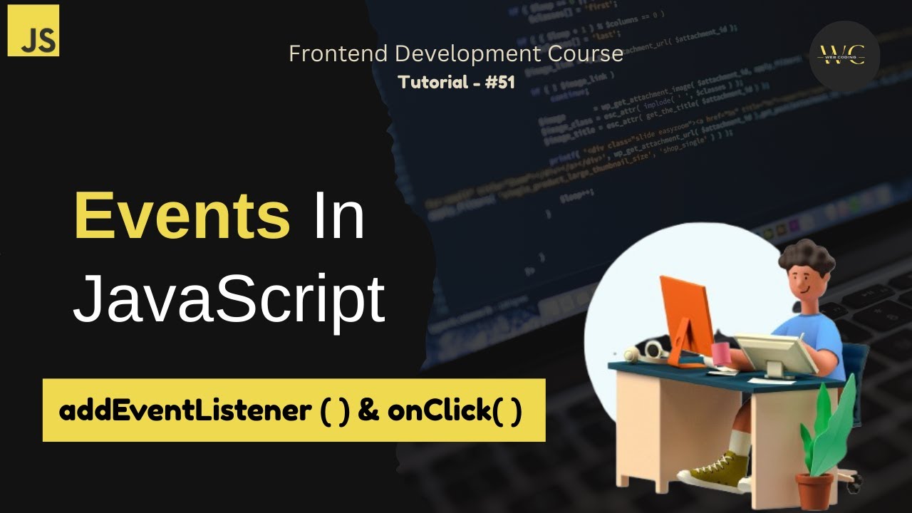 JavaScript Events 🚀 | What are events in JavaScript | Event Handling  & AddEventListener In JS