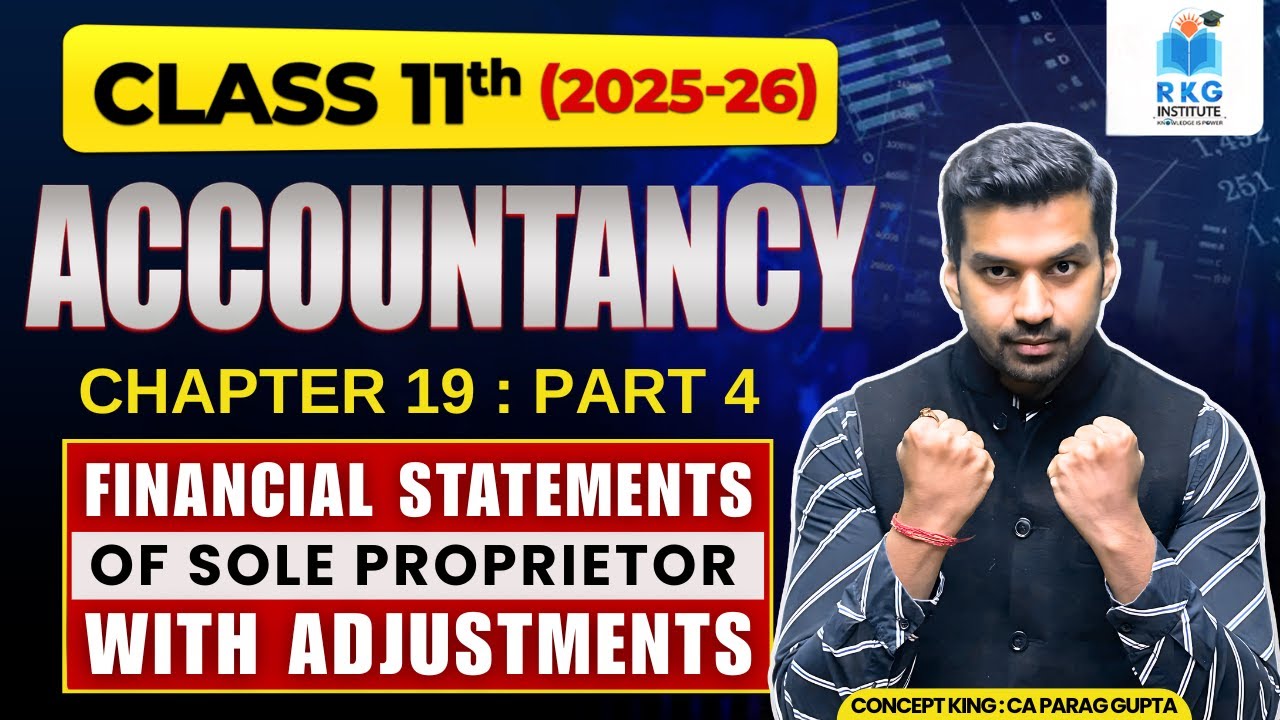 Important Adjustments & Questions || Financial Statements : Ch 19 Part 4 | Class 11