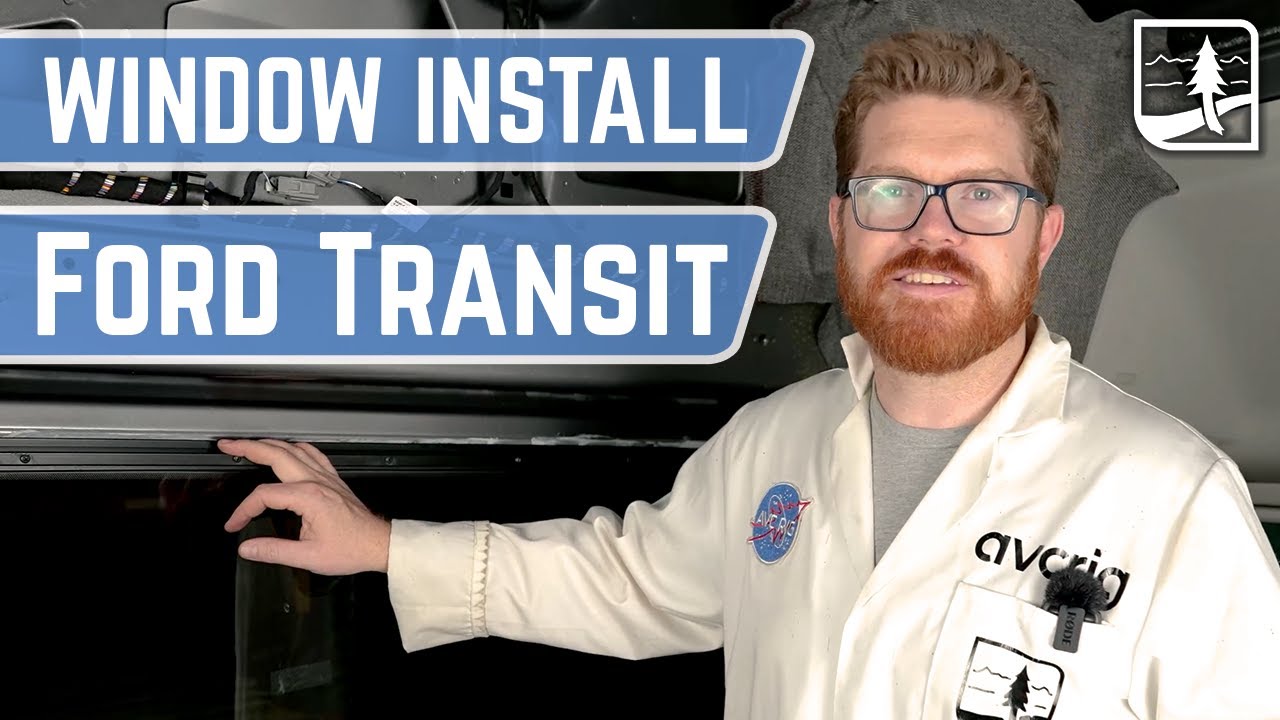 AVC FORD TRANSIT Window Install