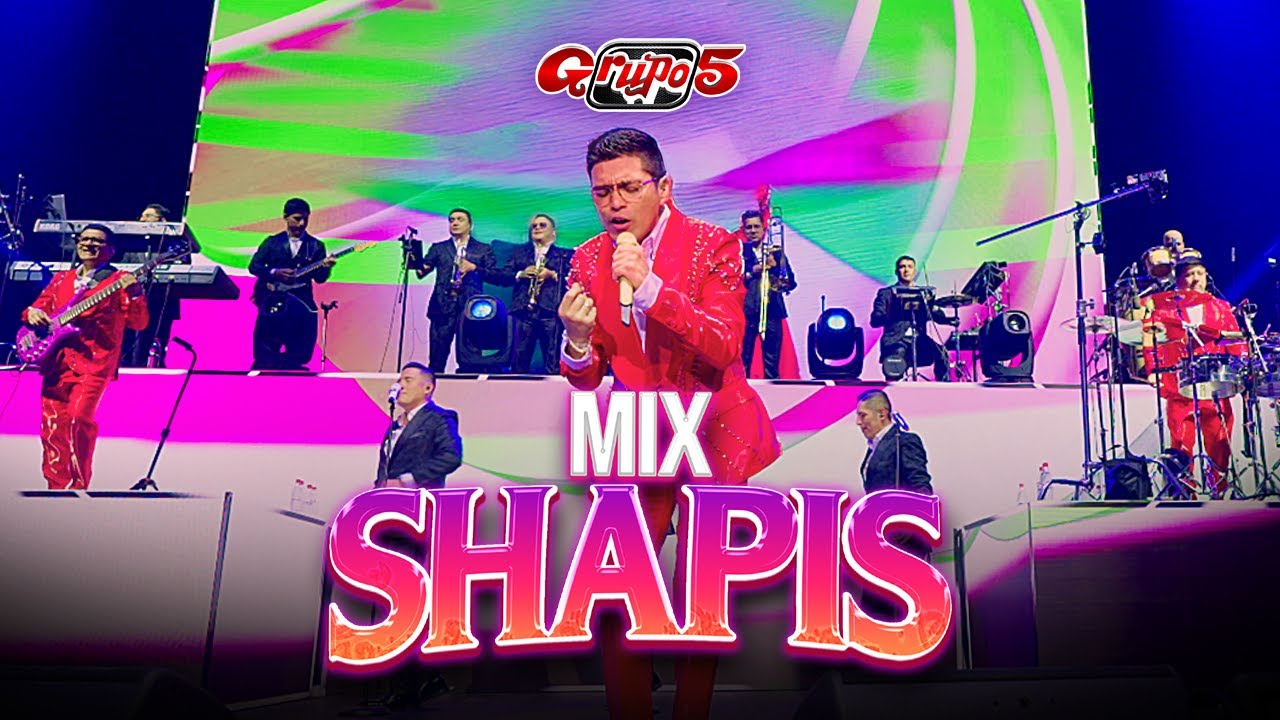 Grupo 5 - Mix Shapis (Movistar Arena Chile)