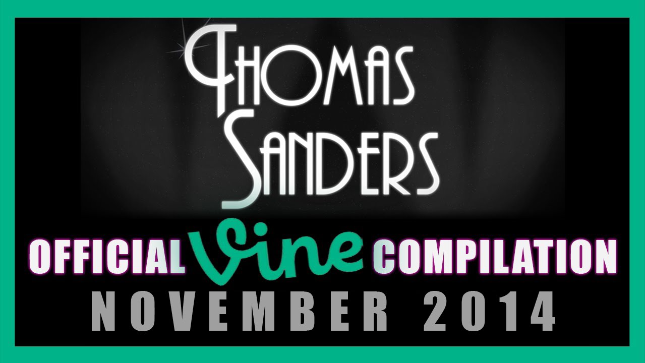 Thomas Sanders Vine Compilation | November 2014