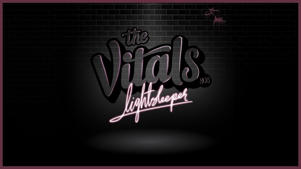 The Vitals 808 - Lightsleeper (Audio)
