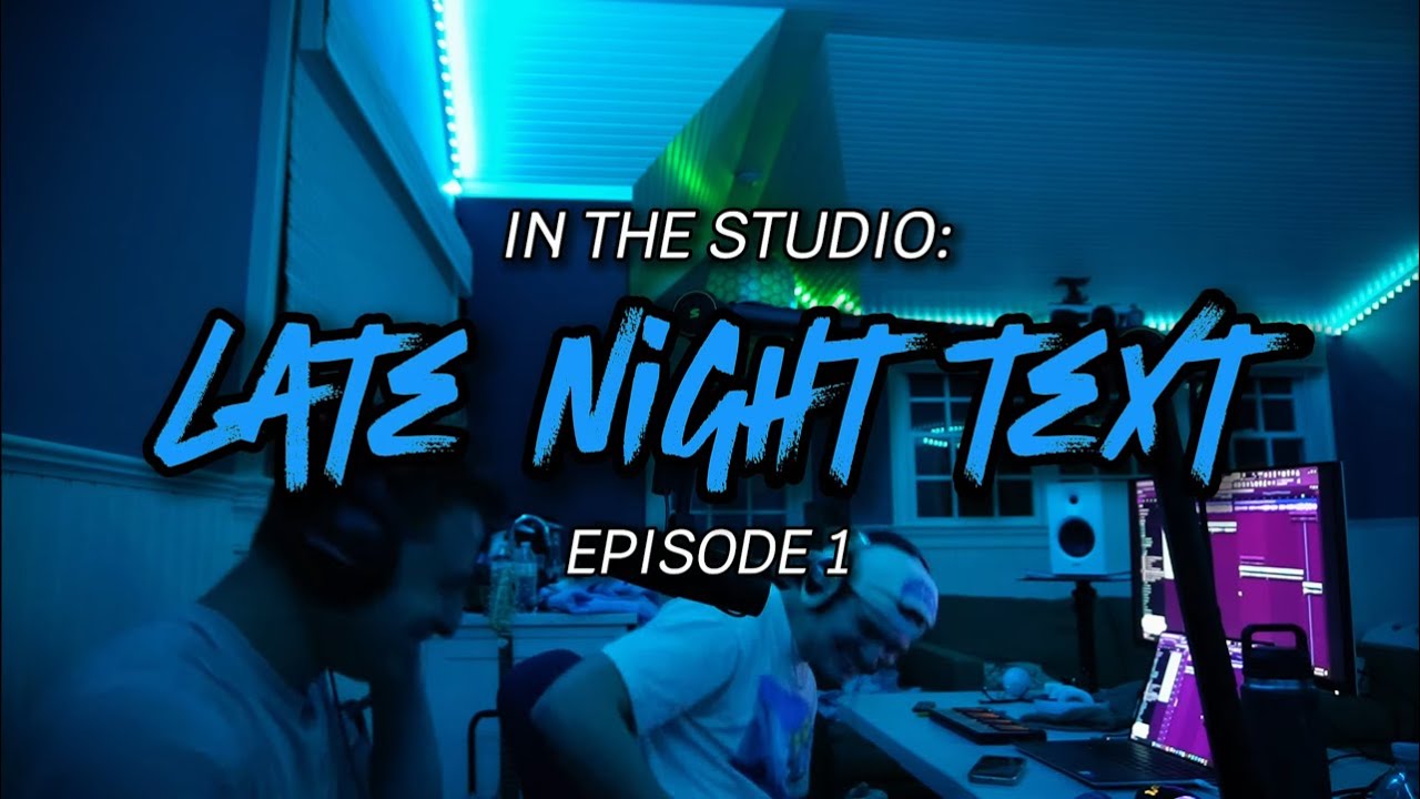 how songs are ACTUALLY made || in the studio episode 1: late night text