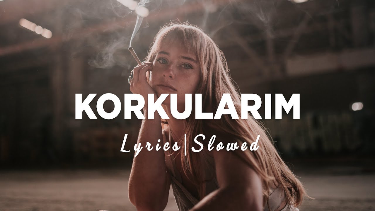 Sura İskenderli - Korkularım (Slowed + Reverb) [S&ouml;zleri/Lyrics]