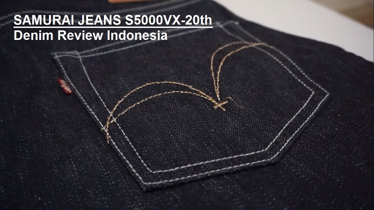 Samurai Jeans S5000VX 20th 17oz Denim Review Indonesia