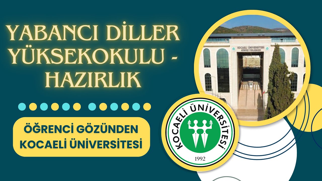 KOÜ Yabancı Dilller Yüksekokulu - Hazırlık Tanıtımı | Öğrenci Gözünden Kocaeli Üniversitesi