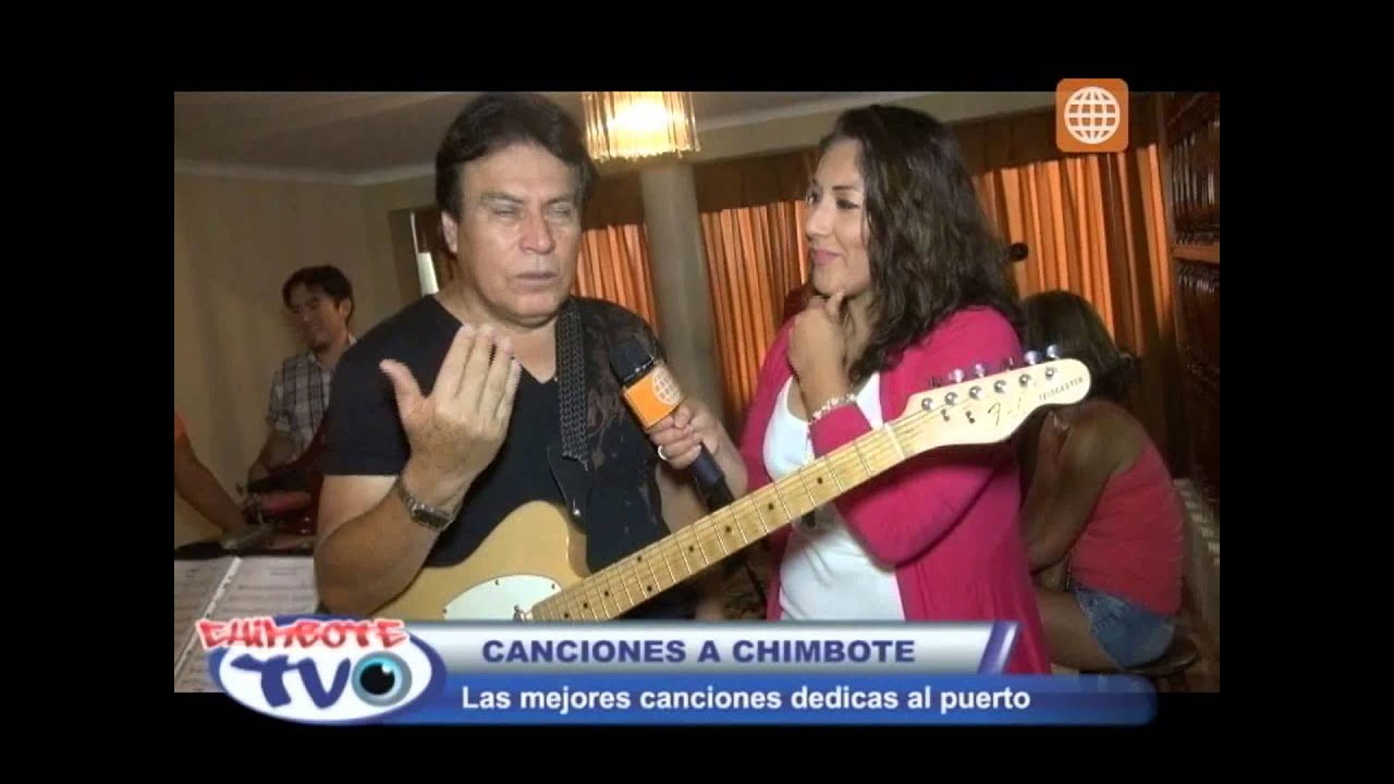 Canciones a Chimbote. Las mejores canciones dedicadas a nuestro Puerto